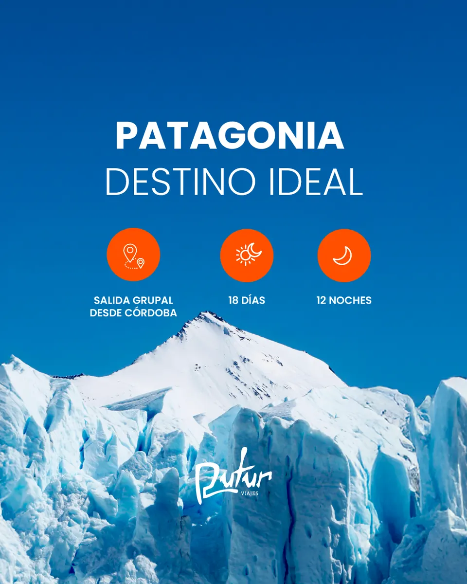 Patagonia, destino ideal